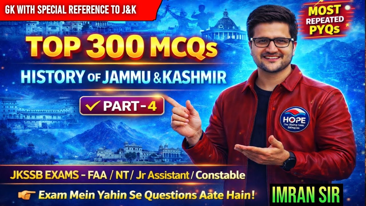 Top 300 MCQs & PYQs on History of Jammu & Kashmir: Part-4 | JKSSB FAA 2026 Exam| By IMRAN SIR