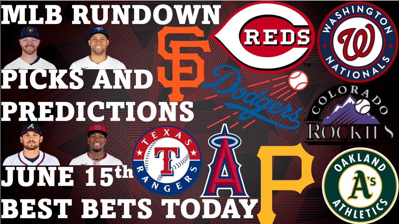 MLB Picks and Predictions June 15th Best Bets Today