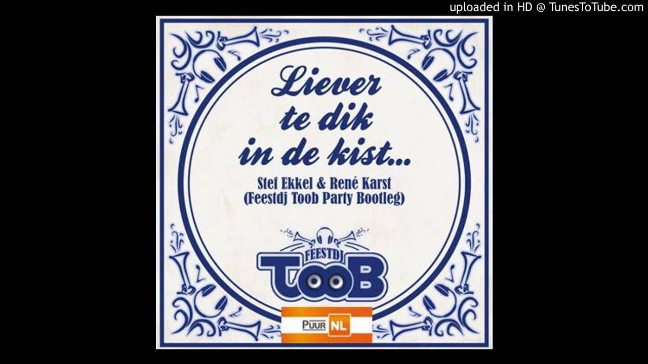 FEEST DJ TOOB bij Puur NL ivm Bootleg 'Liever Te Dik In De Kist' van Stef Ekkel en Rene Karst