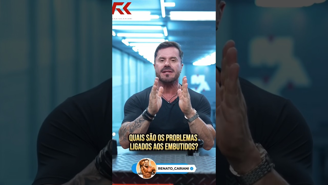 SAIBA TODA A VERDADE SOBRE O CONSUMO DE EMBUTIDOS! #renatocariani #dicas #nutri&ccedil;&atilde;o #dieta #embutidos
