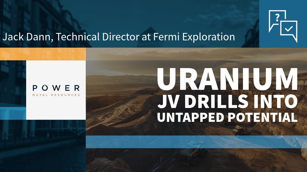 Power Metal’s Uranium JV Drills into Untapped Potential