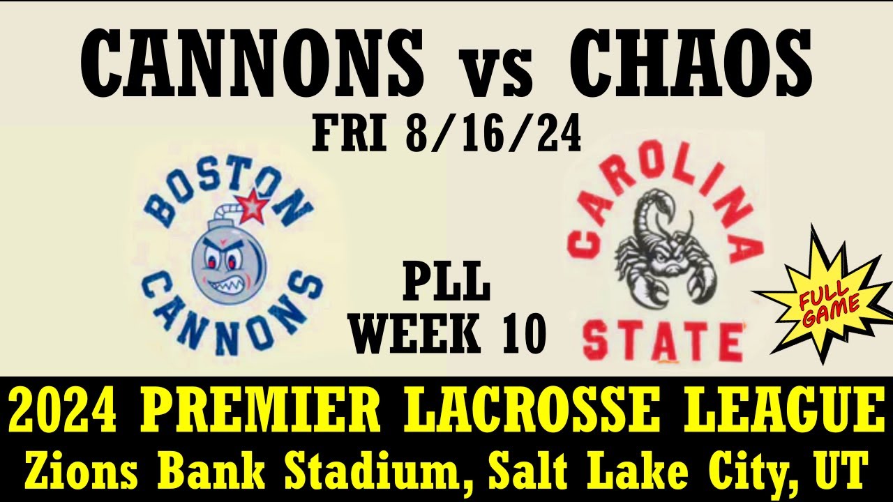 2024 PLL Week 10 Boston Cannons vs. Carolina Chaos (Full Game) 8/16/2024 Premier Lacrosse League