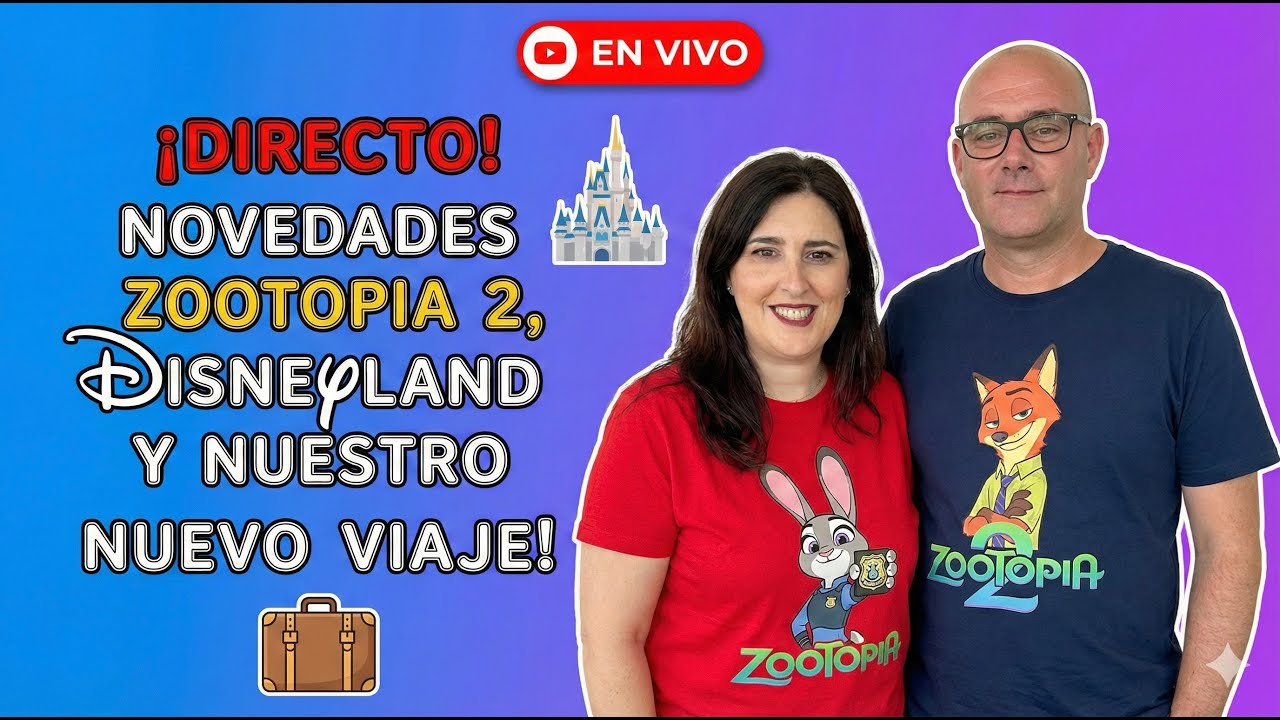🎙️ HABLEMOS de DISNEY: NOVEDADES en DISNEYLAND PARÍS, ZOOTOPIA 2 y Nuestro PRÓXIMO VIAJE