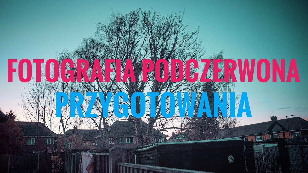 Fotografia podczerwona - przygotowania. Behance - nowe źródło inspiracji. Kolektyw R51 o co chodzi?