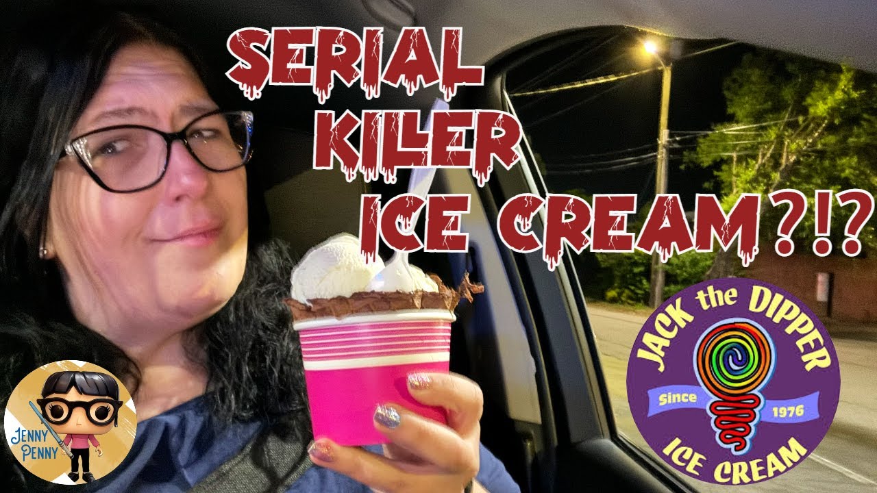 Jack the Dipper is Killer!!! Ice Cream, Warm Waffle Cones, and MURDER!!!!