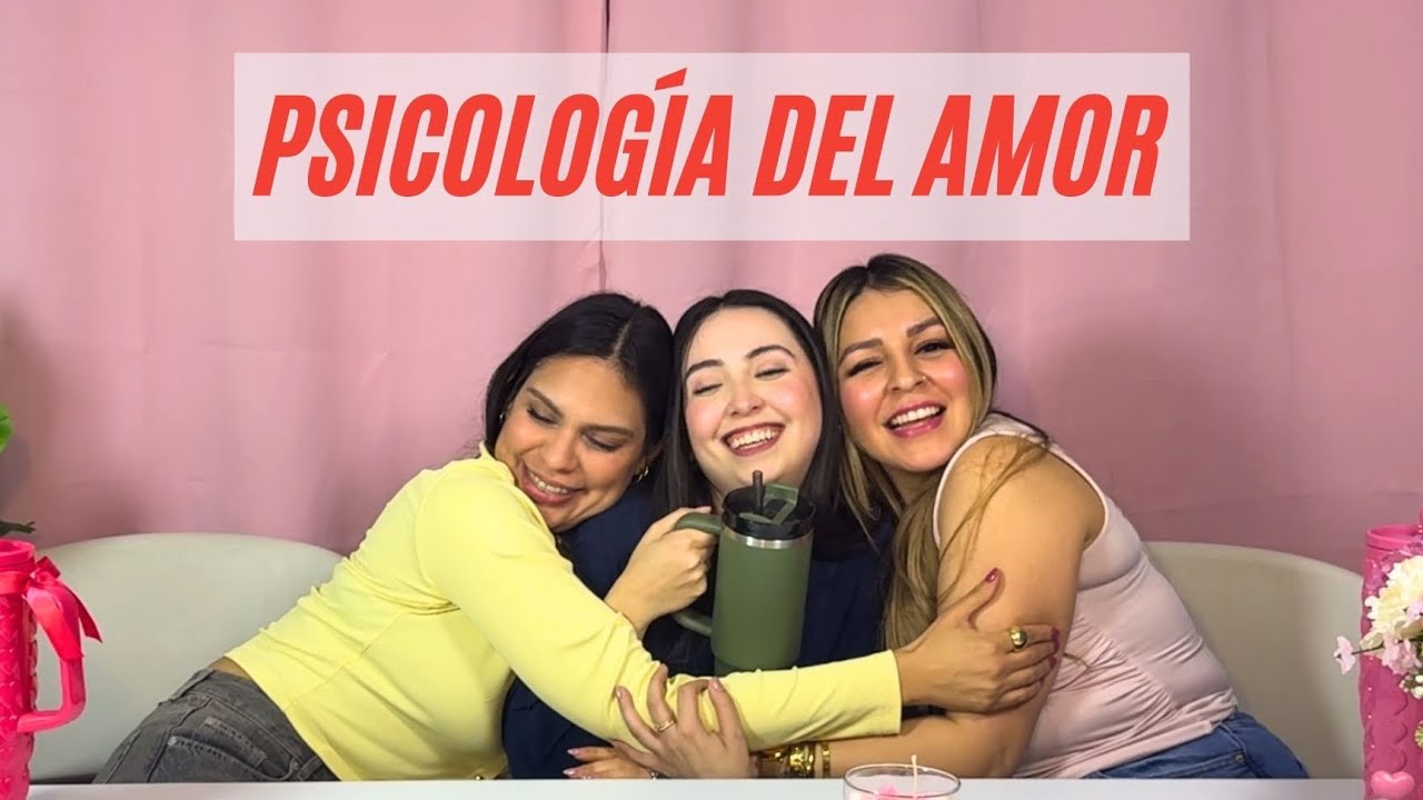 Temporada 2 Ep 3 | PSICOLOGÍA DEL AMOR | CON INVITADO ESPECIAL | El club de las chismosas 