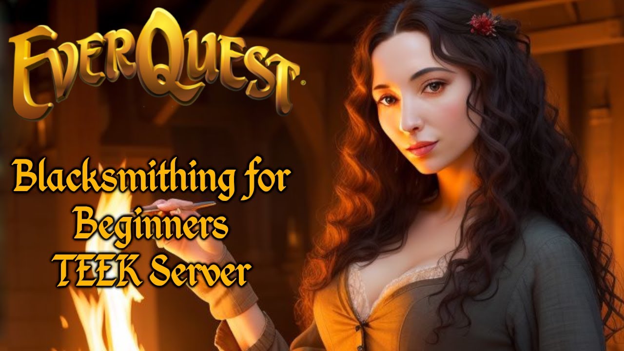 Everquest: Blacksmithing for beginners (Teek Server)