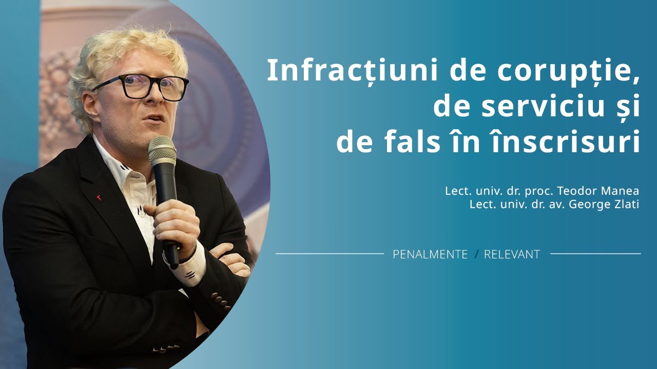 Infracțiuni de corupție, de serviciu și de fals în înscrisuri 🎁 Teodor Manea x George Zlati