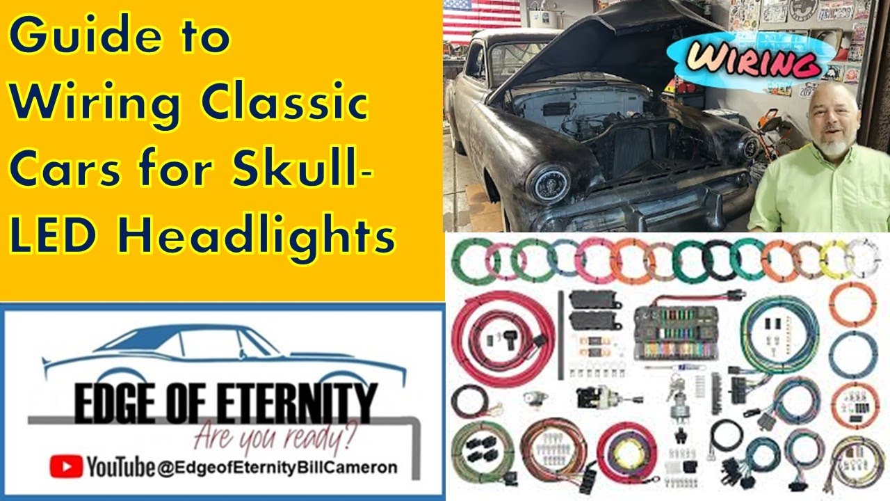 Guide to Wiring Classic Cars for Skull LED Headlights #eyespidergarage #classiccar #skull #led