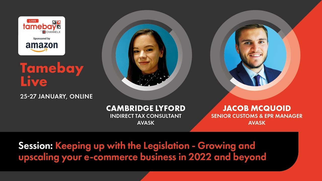 Keeping up with the Legislation: Growing and upscaling your e-commerce business in 2022 and beyond
