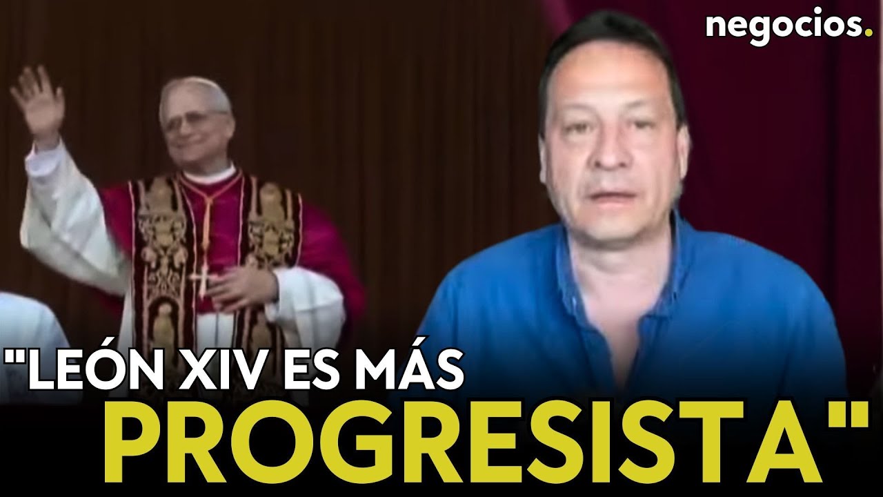 “León XIV es más progresista que Francisco, cree que la Iglesia debe caminar con los tiempos”. Paz