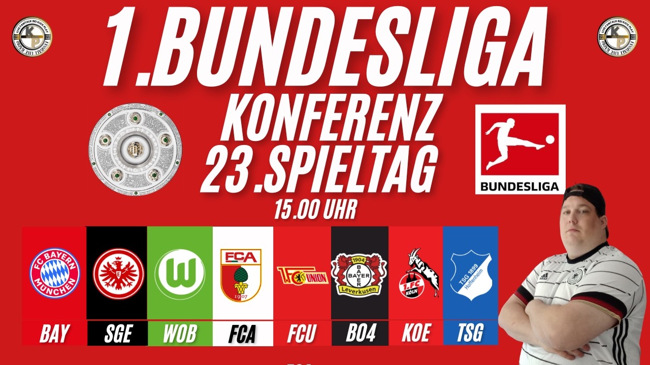 LIVE 1.Bundesliga Konferenz 23.Spieltag #WOB#FCA #FCU#B04 #BAY#SGE #KOE#TSG Live Reaktion