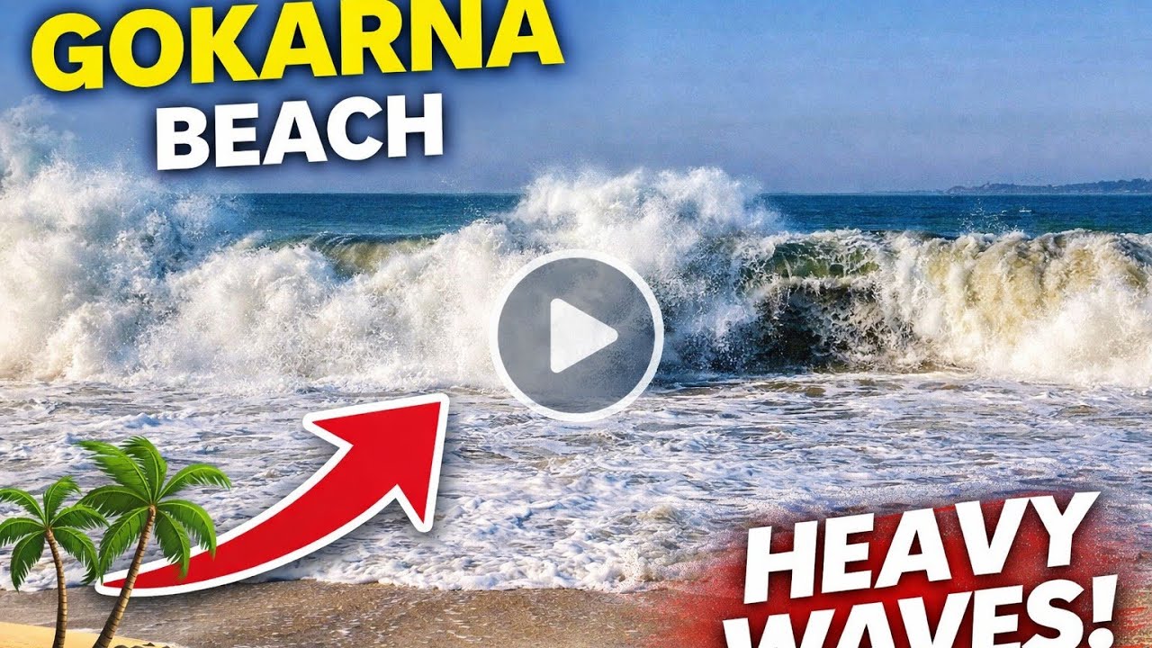 Gokarna Beach heavy waves 🌊✌️