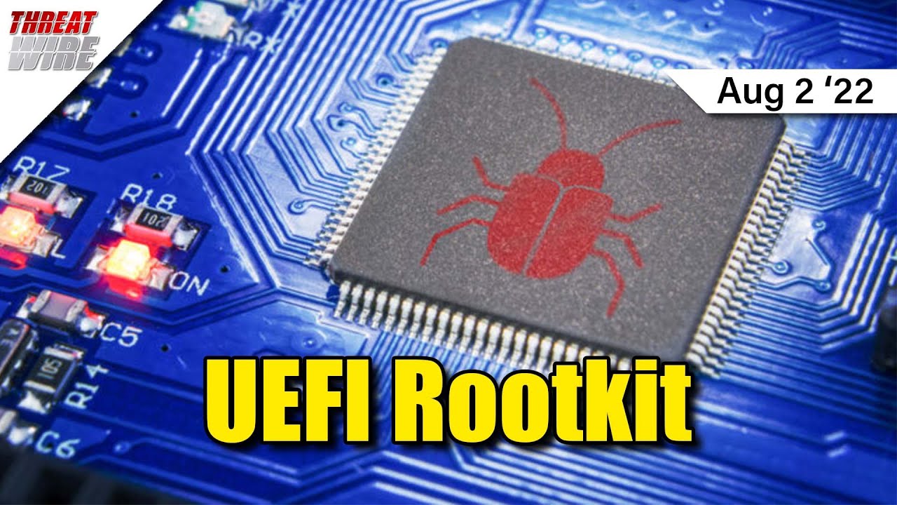 UEFI Rootkit Spotted In The Wild - ThreatWire