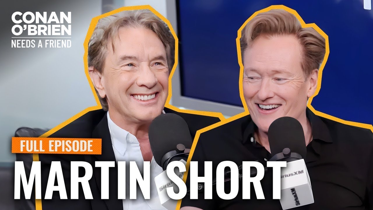 Martin Short LIVE From SiriusXM (FULL EPISODE) | Conan O'Brien Needs A Friend