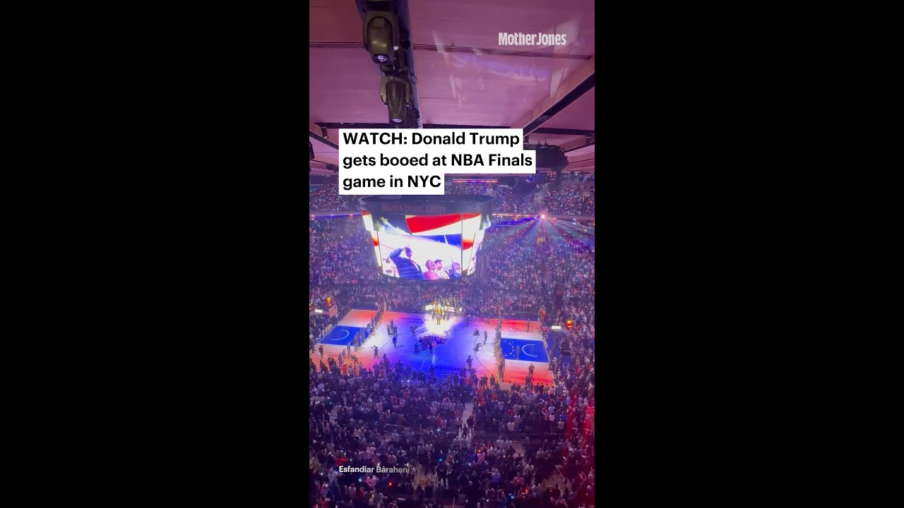 Trump Booed While Attending NBA Finals Game in NYC