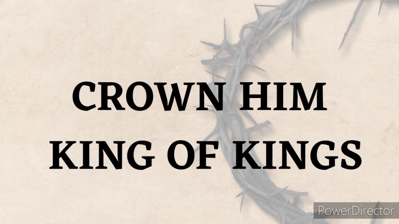 Crown Him King of Kings by Don Moen