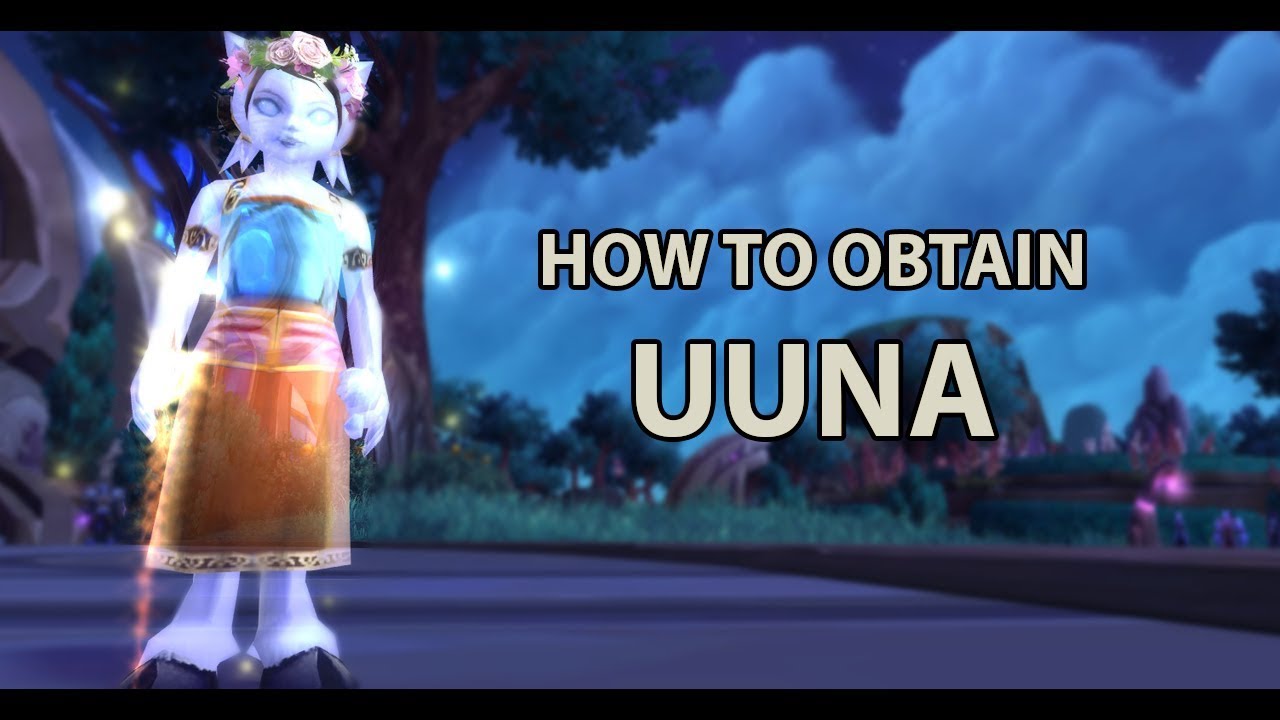 How to Obtain Uuna - World of Warcraft 8.0.1