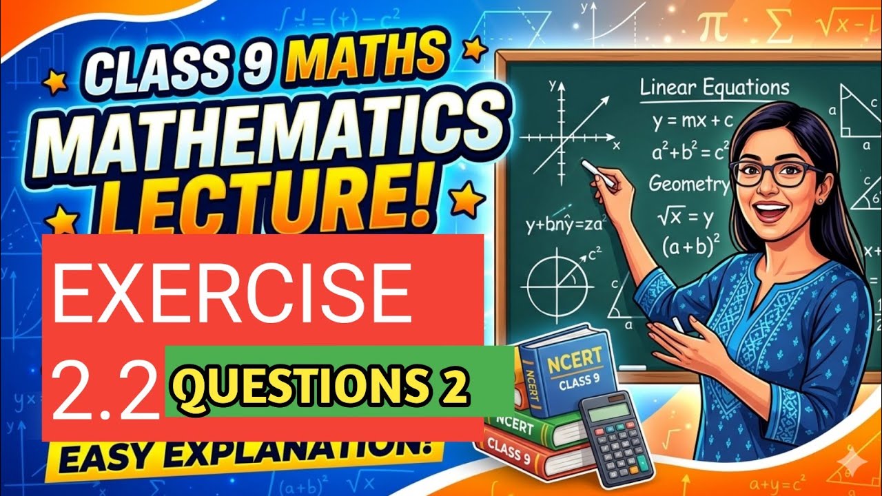 Lecture mathematics class 9 exercise 2.2 question 2 ptbb 