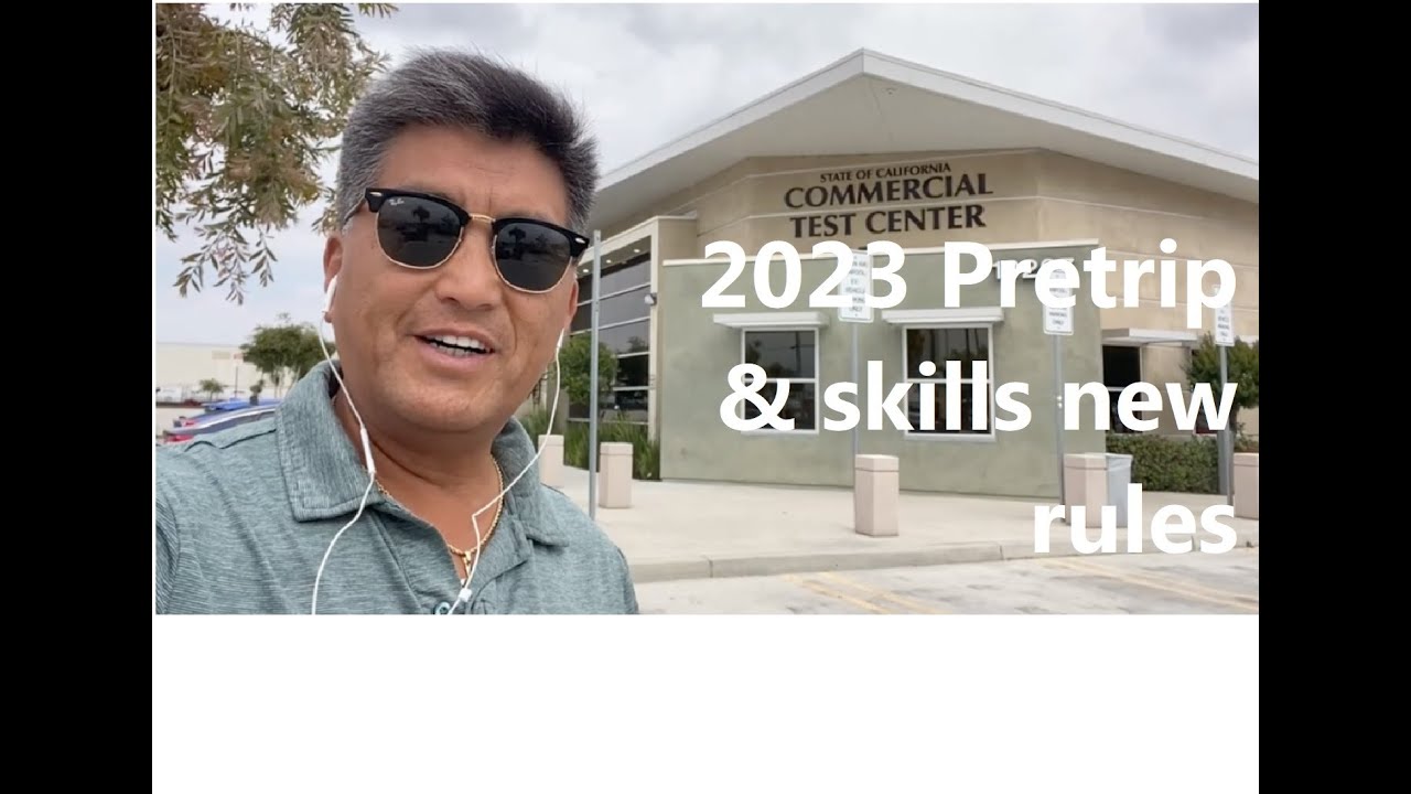 Effective July 2023 New Pretrip and backup skills requirement in California CDL DMV, Instructor Gene