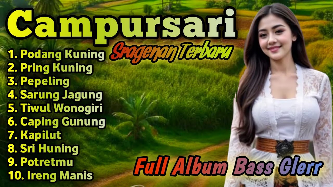 CAMPURSARI SRAGENAN KOPLO TERBARU FULL ALBUM TERPOPULER 