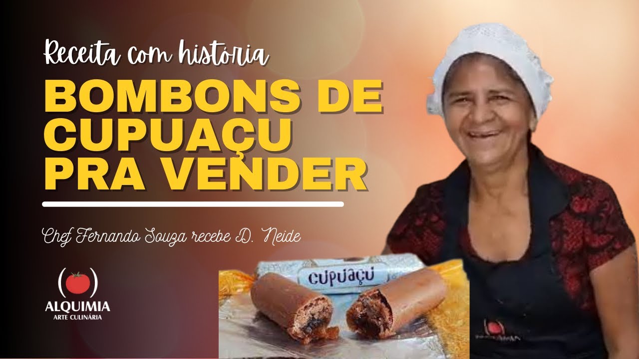 Como fazer Bombons de Cupuaçu para vender.