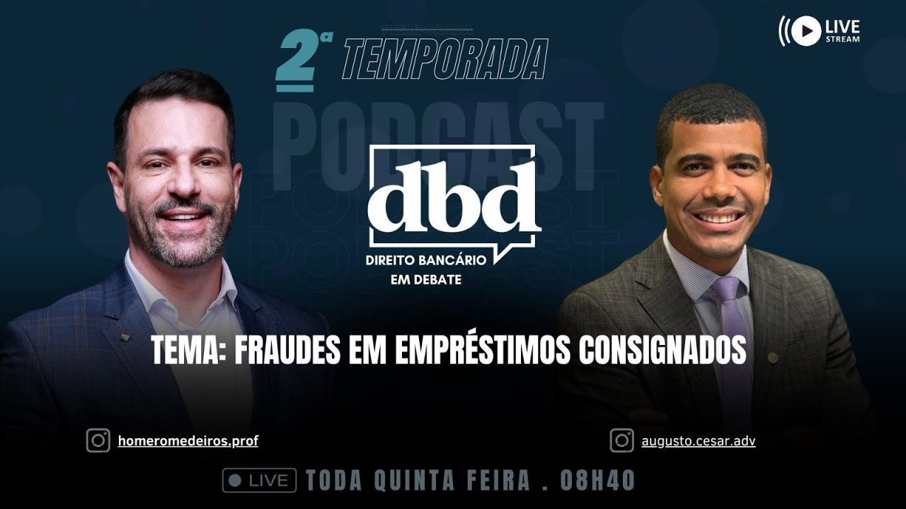 📢 Direito Banc&aacute;rio em Debate &ndash; 2&ordf; Temporada: FRAUDE EM EMPR&Eacute;STIMOS CONSIGNADOS