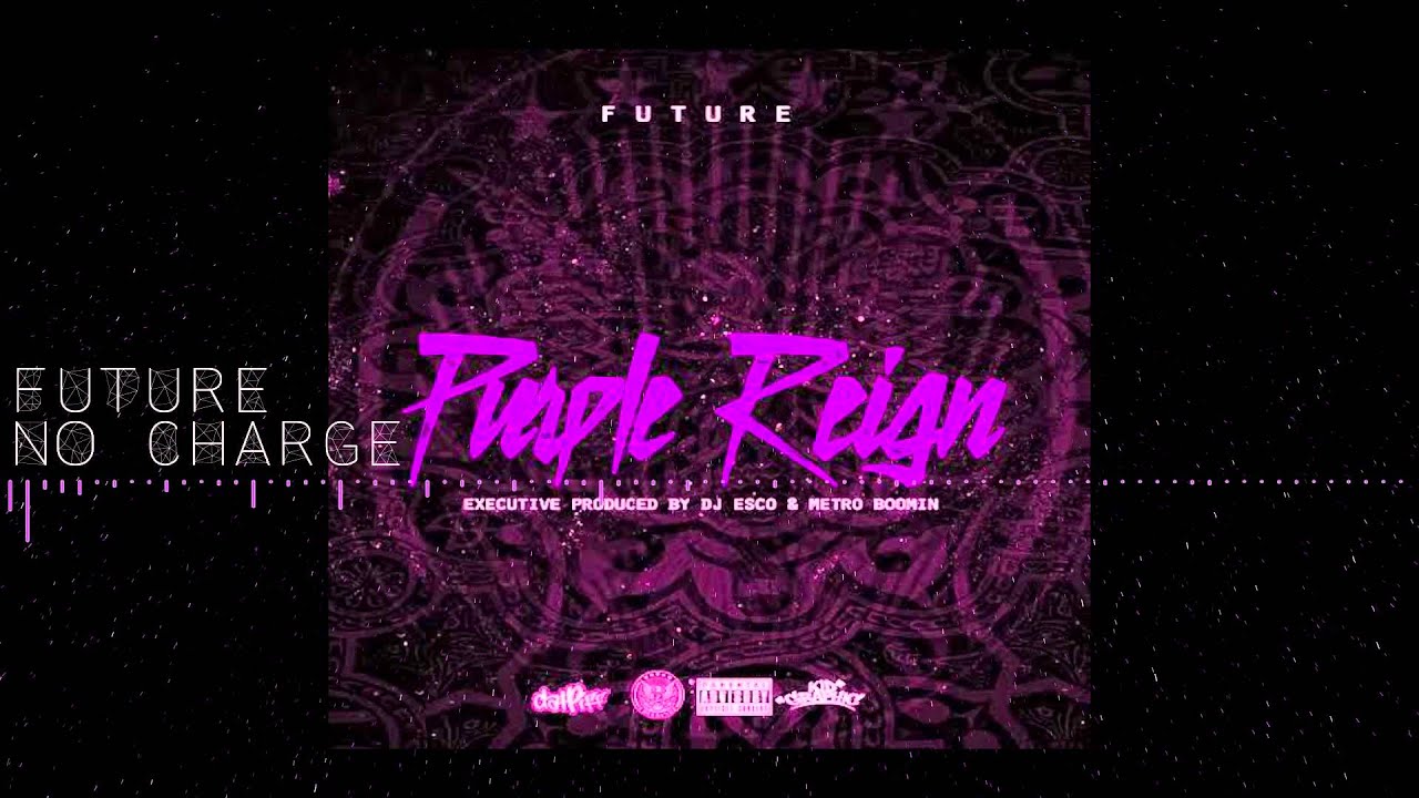 Future - No Charge SLOWED DOWN