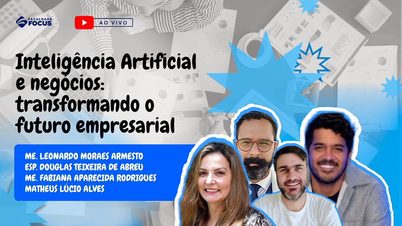 Inteligência Artificial e negócios: transformando o futuro empresarial - Faculdade Focus