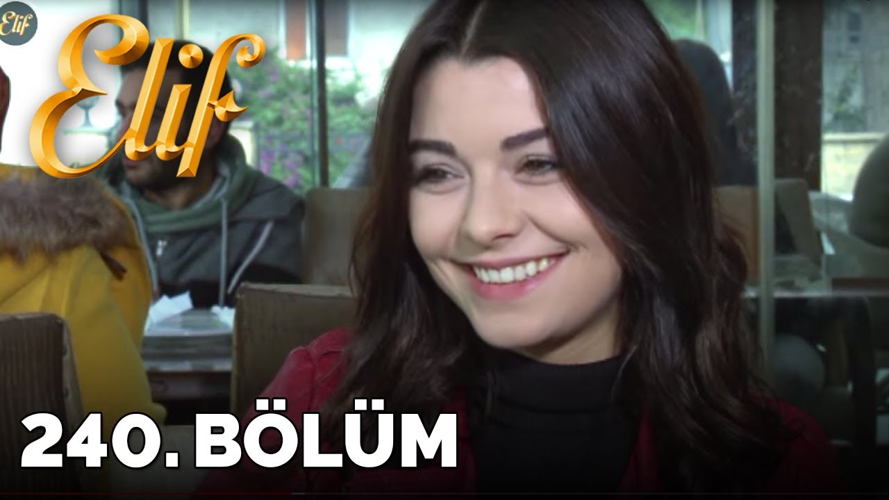 Elif - 240.B&ouml;l&uuml;m (HD)