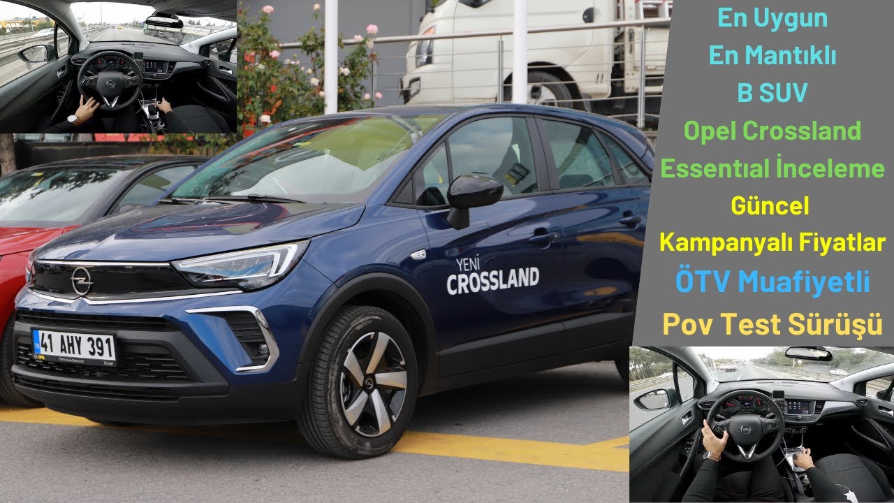 Bu Fiyata En Mantıklı B SUV Opel Crossland Essentıal İnceleme Ve Test Sürüşü/ ÖTV Muaf/ Güncel Fiyat