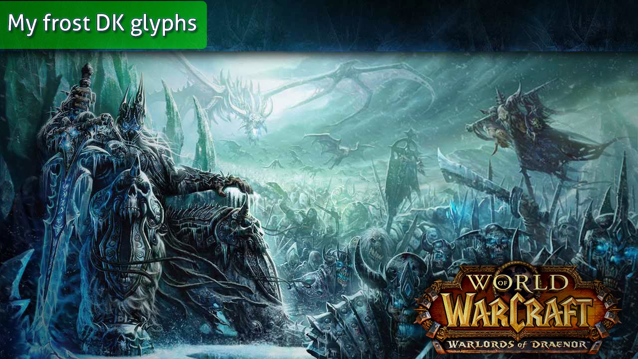 My frost DK glyphs