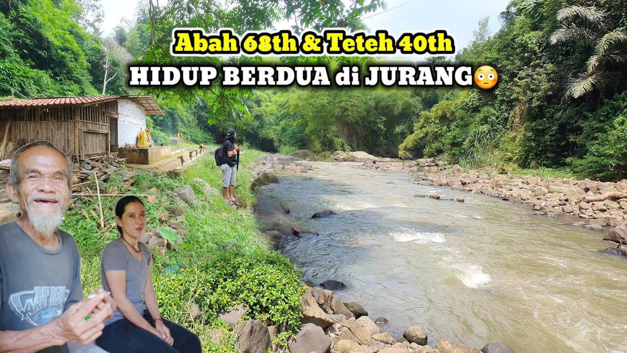 PASANGAN BEDA GENERASI ini MEMILIH HIDUP SEDERHANA di TEPI JURANG Pinggir SUNGAI
