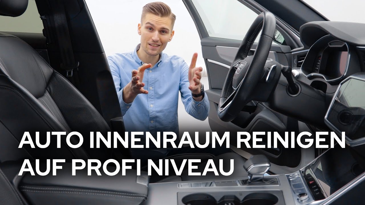 Wie reinige & pflege ich den Auto Innenraum richtig? Audi A6 Aufbereitung nach 98.000km wie NEU
