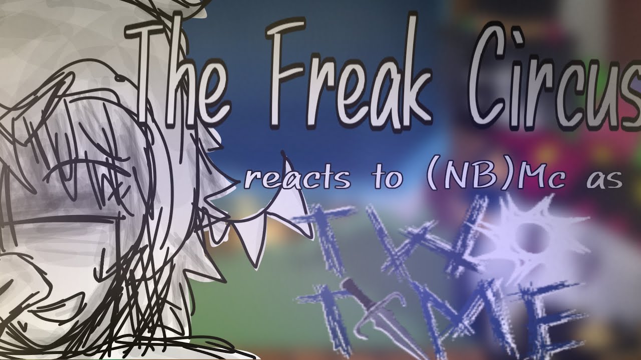 The Freak Circus react to Mc as Two time! | SPEED 2X | Read desc??