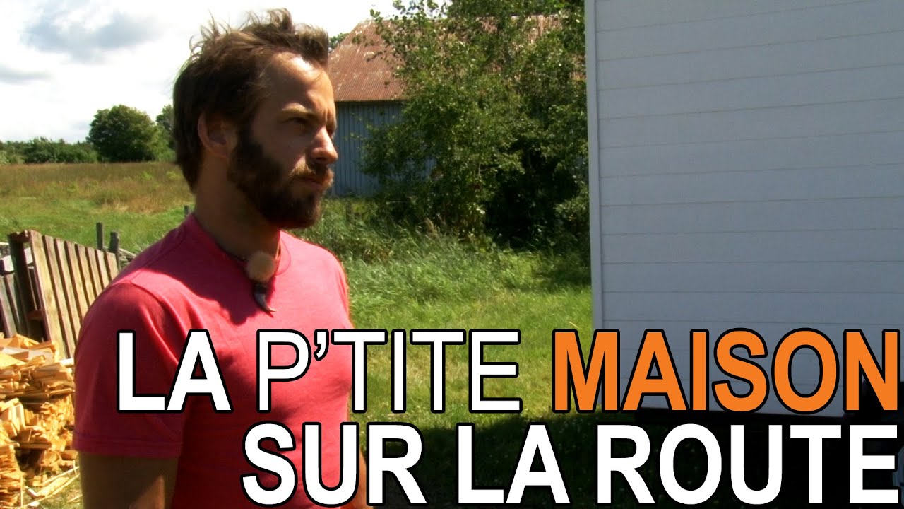 LA P'TITE MAISON SUR LA ROUTE   EP04