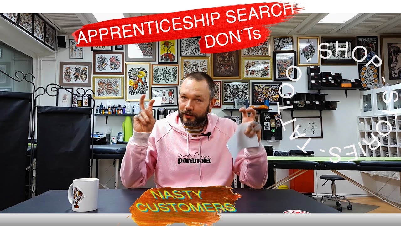 Tattoo Shop Stories - apprenticeship search don'ts and nasty customers