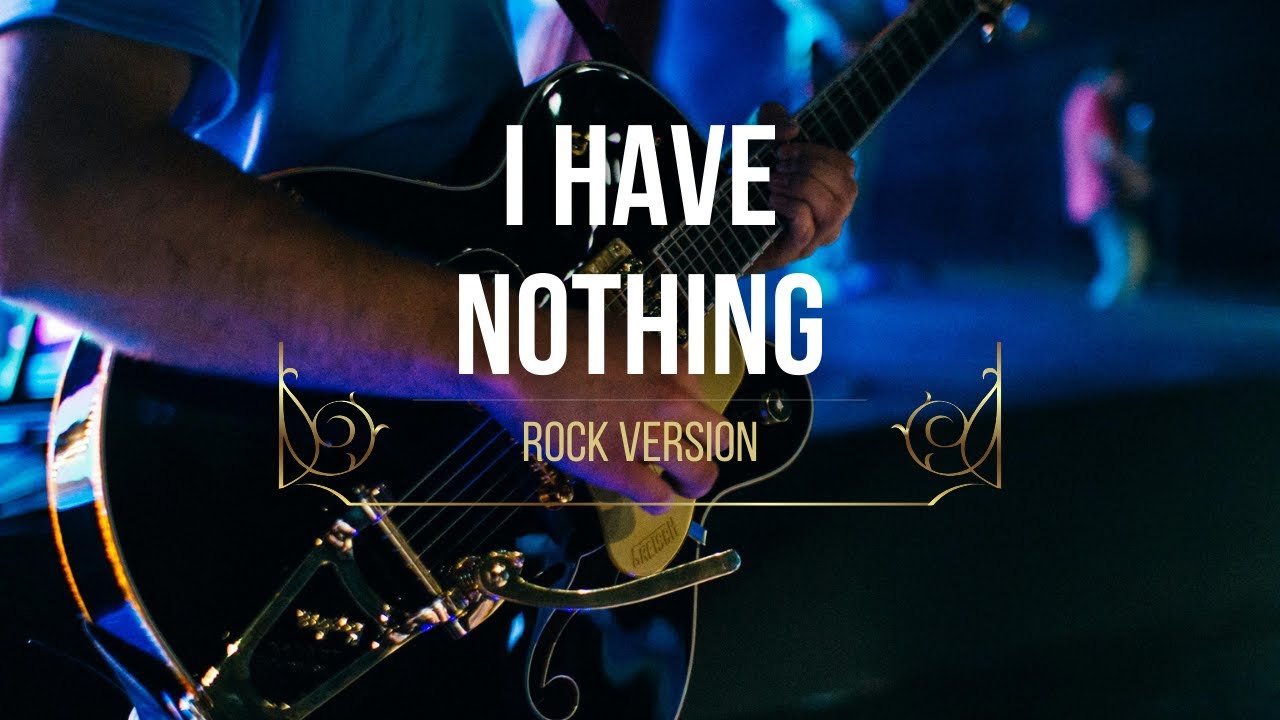 YFBPH - I HAVE NOTHING (BALLAD MALE ROCK COVER)