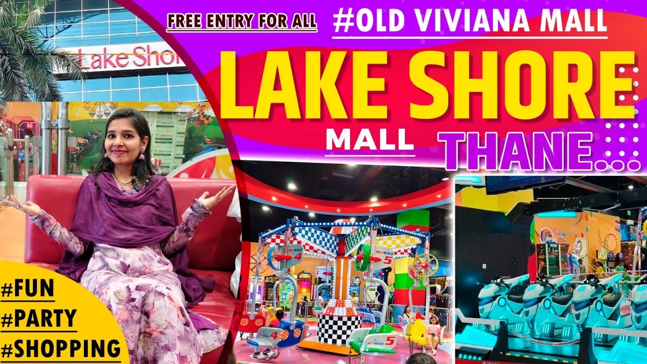 Viviana Mall Is Now Lake Shore Mall In Thane ||Fun zone || 