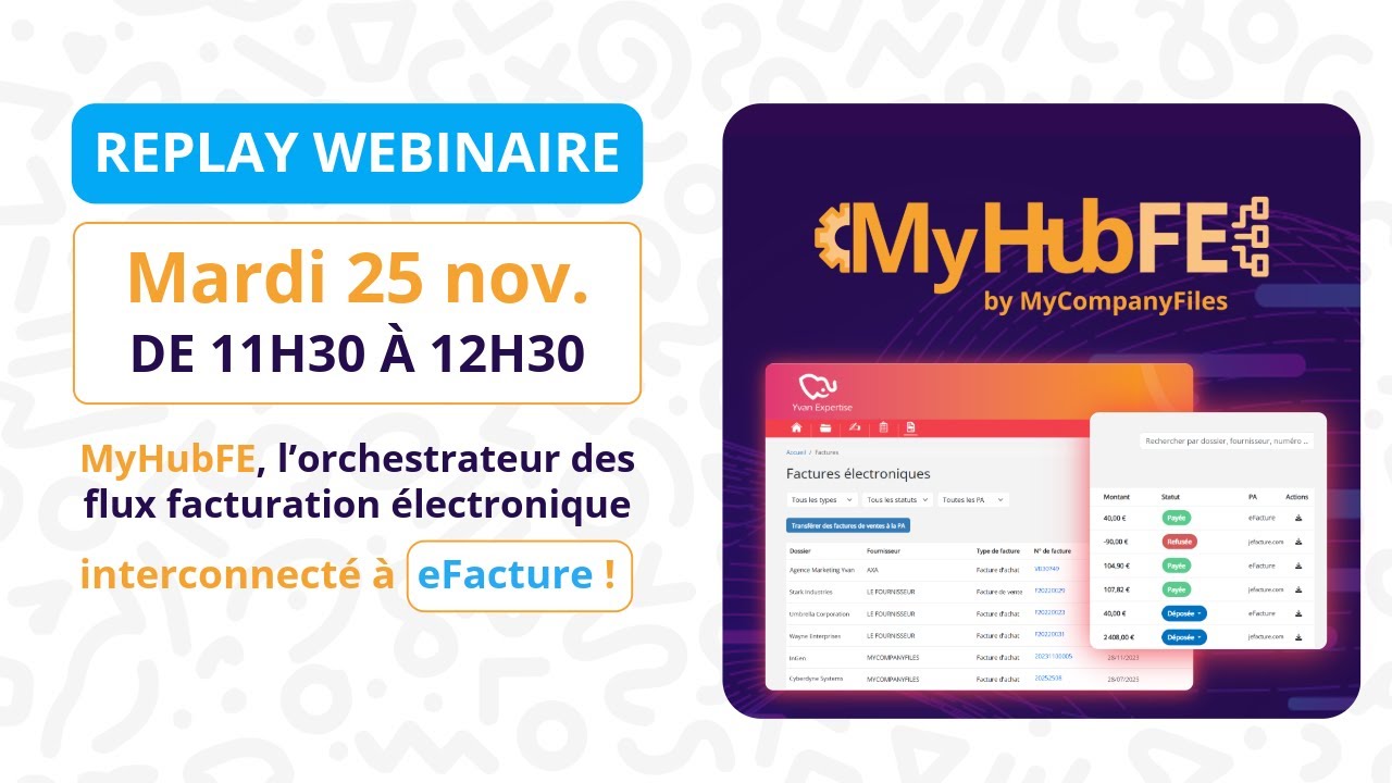 MyHubFE, l’orchestrateur des flux facturation électronique interconnecté à eFacture !