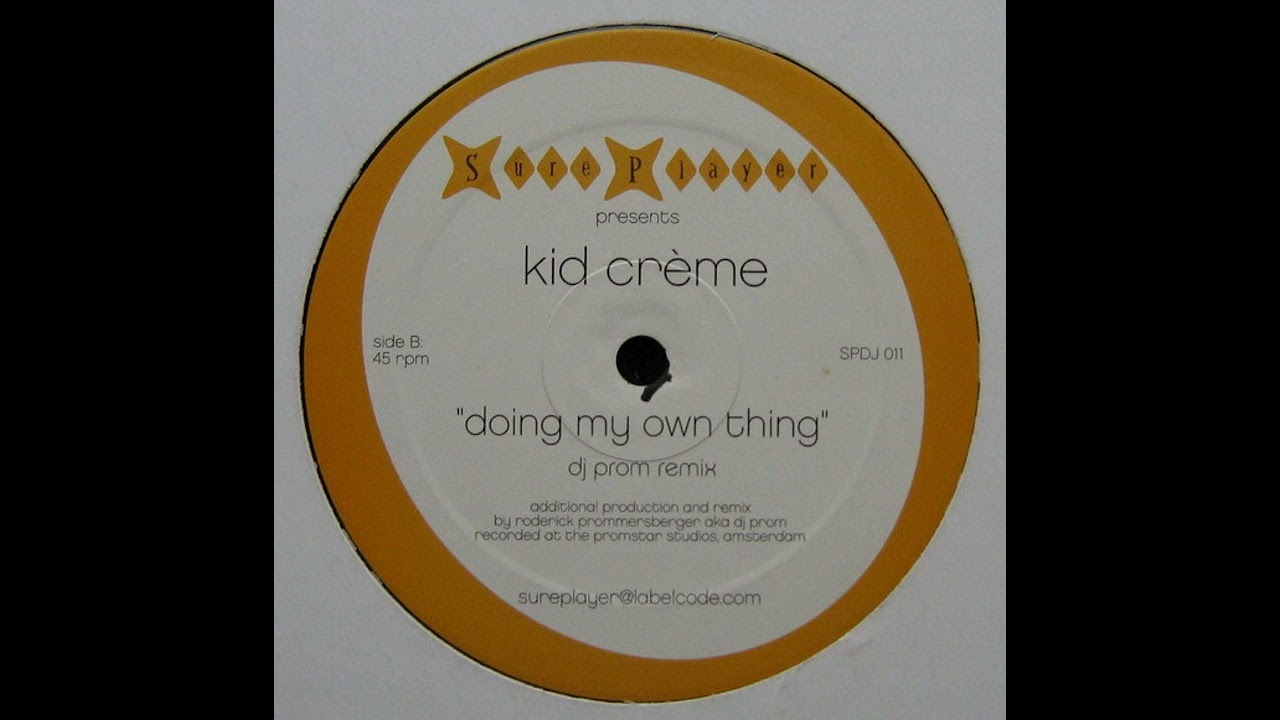 Kid Creme, Shurakano - Doing My Own Thing (DJ Prom Remix)
