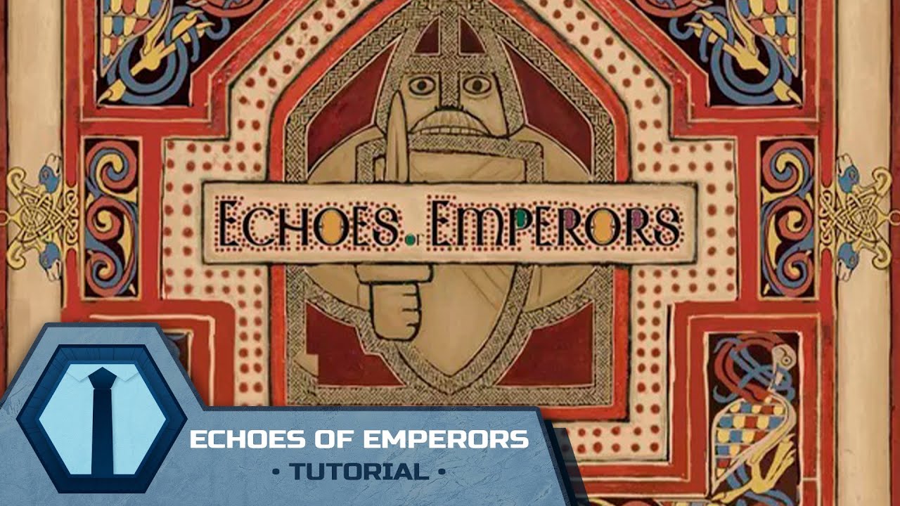 Echoes of Emperors - Tutorial - KludiK