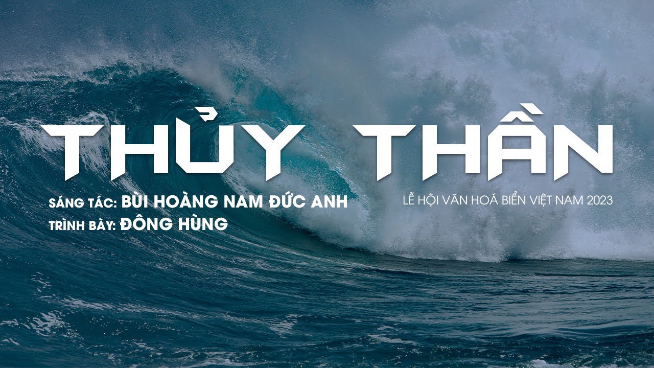 ĐÔNG HÙNG - THUỶ THẦN | ST : BÙI HOÀNG NAM ĐỨC ANH | LỄ HỘI VĂN HOÁ BIỂN VIỆT NAM 2023 | VTV1