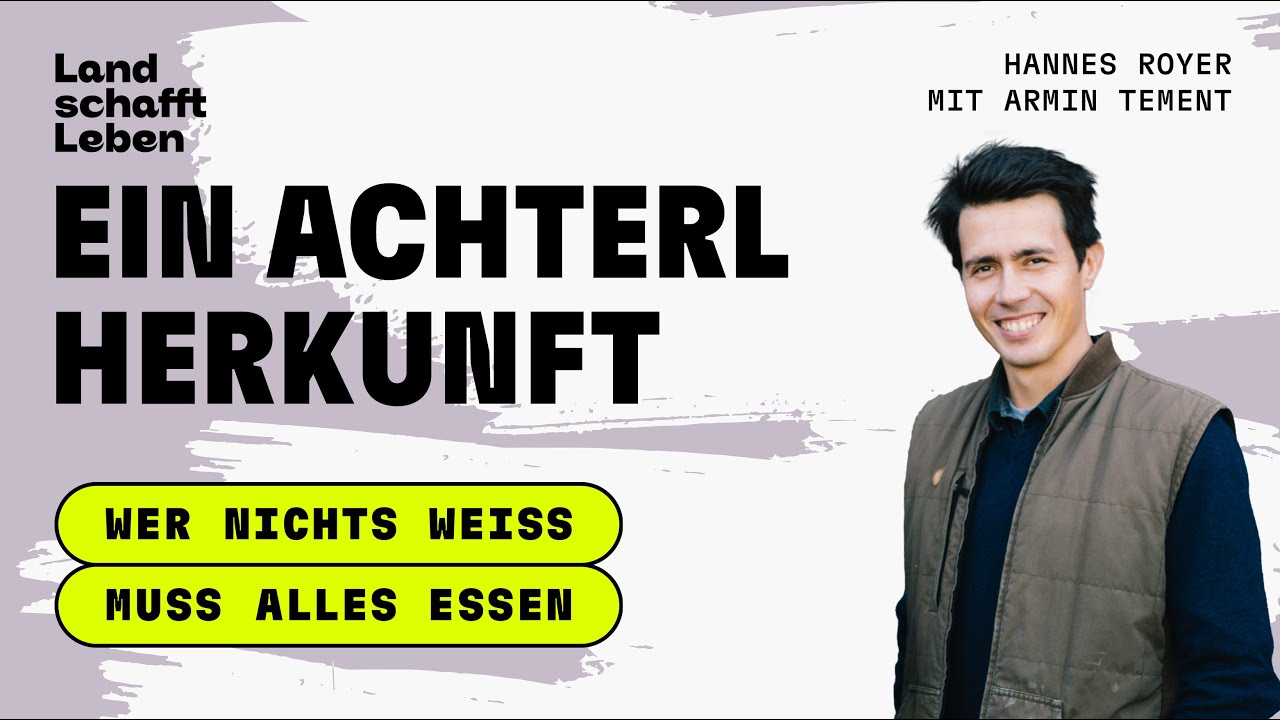 PODCAST | # 172 Ein Achterl Herkunft | Armin Tement – Wer nichts weiß, muss alles essen