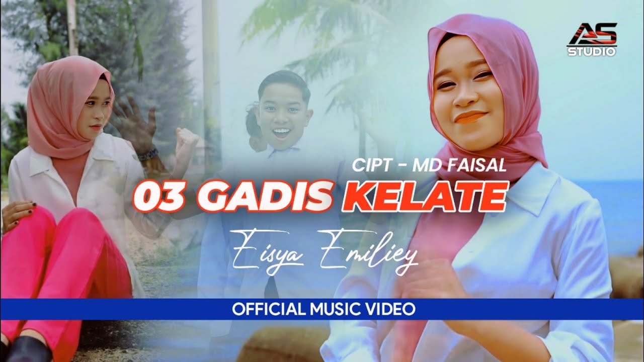 03 Gadis Kelate - Eisya Emiliey | Official Music Video