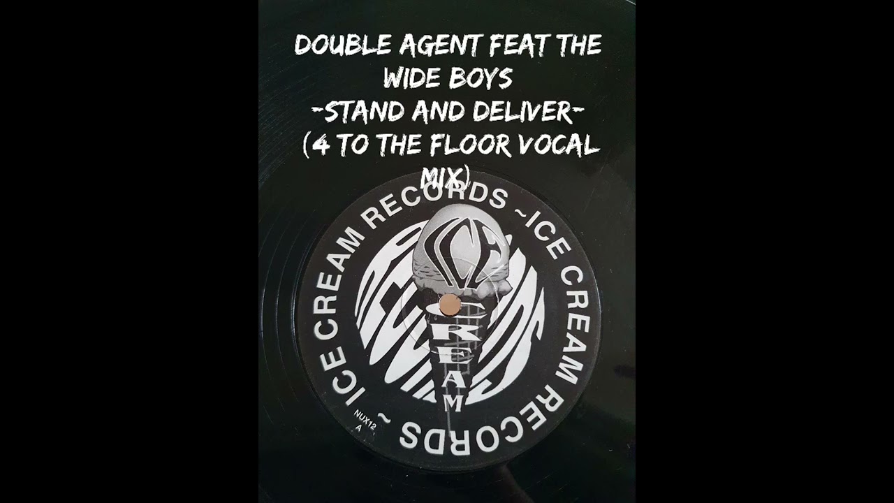 Double Agent feat The Wide Boys -Stand And Deliver- (4 To The Floor Vocal Mix)