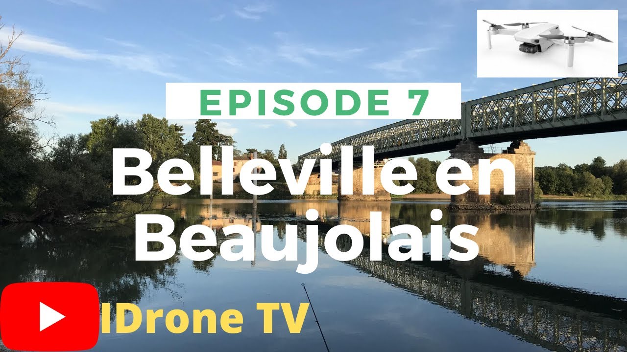 Episode 7 Belleville en Beaujolais - La Saône
