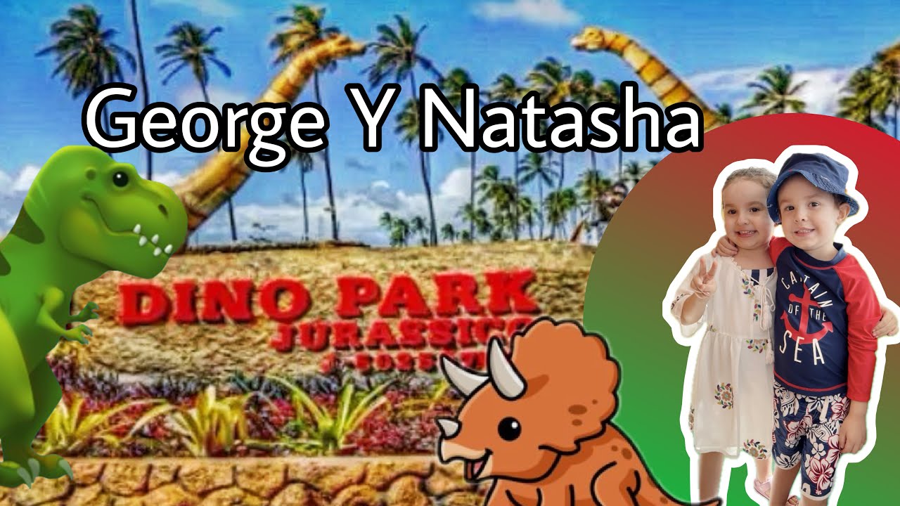 Dino Park un mundo jurásico - George y Natasha