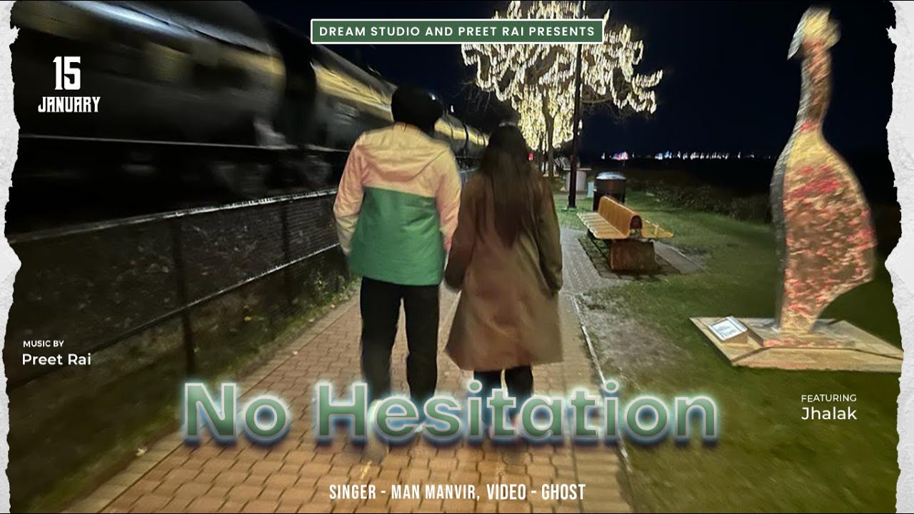 Man Manvir || No Hesitation || Preet Rai || Dream Studio || New Latest Punjabi Song 2024