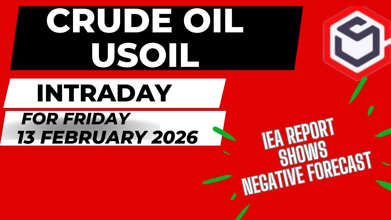 Crude Oil Trading | Crude Oil Prediction for Today Friday 13 February 2026